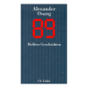 Alexander Osang -  89 - Zwei Helden-Geschichten aus New York und Berlin