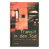 Transit in den Tod. Kriminalität in der Stasi