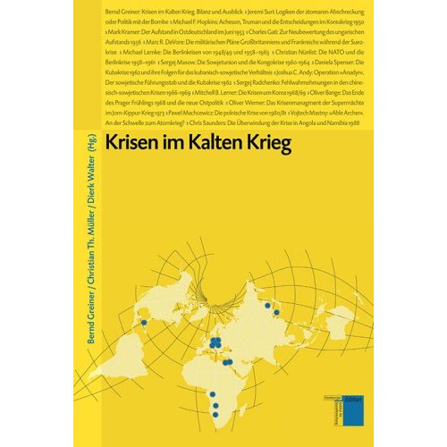 Krisen im Kalten Krieg von Bernd Greiner, Christian Th. Müller