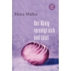 Der König verneigt sich und tötet  von Herta Müller lieferbar