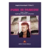 Punk in Pankow. Stasi-"Sieg": 16jährige Pazifistin verhaftet! von Angela Kowalczyk
