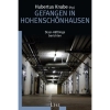 Gefangen in Hohenschönhausen - Stasi-Häftlinge berichten