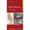 Westwall: Bild und Mythos von Christina Threuter