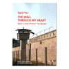 Sigrid Paul - The Wall through my Heart