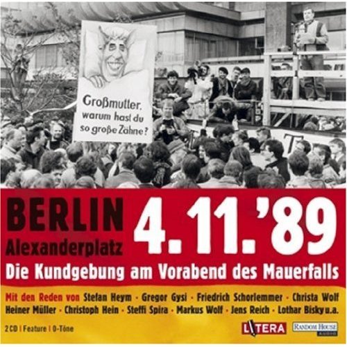 Berlin Alexanderplatz 4.11.1989: Die Kundgebung am Vorabend des Mauerfalls