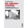 Das «weiße Haus» in Ost-Berlin. Die ständige Vertretung der Bundesrepublik bei der DDR