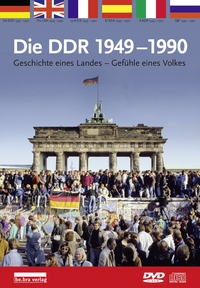 Die DDR 1949-1990 Geschichte eines Landes – Gefühle eines Volkes