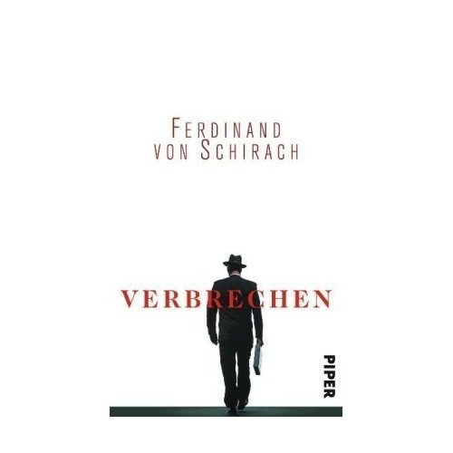 Verbrechen von Ferdinand von Schirach