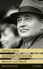 Gorbatschow Mensch und Macht - Eine Biografie von György Dalos