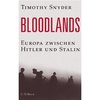 Bloodlands: Europa zwischen Hitler und Stalin - Timothy Snyder