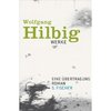 Wolfgang Hilbig : Eine Übertragung