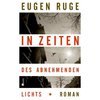 In Zeiten des abnehmenden Lichts: Roman einer Familie von Eugen Ruge