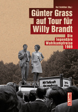 Günter Grass auf Tour für Willy Brandt Die legendäre Wahlkampfreise 1969