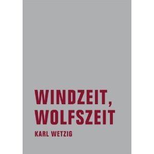 Windzeit, Wolfszeit von  Karl Wetzig