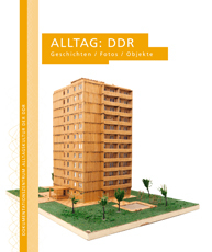 Alltag DDR / Geschichten - Fotos - Objekte