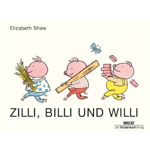 Zilli, Billi und Willi -  Elizabeth Shaw