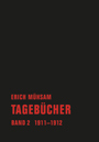 Erich Mühsam - Tagebücher Band 2 1911-1912