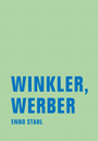 Winkler, Werber von Enno Stahl