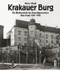 Krakauer Burg - Die Machtzentrale des Generalgouverneurs Hans Frank 1939-1945