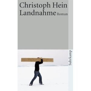 Landnahme: Roman von Christoph Hein