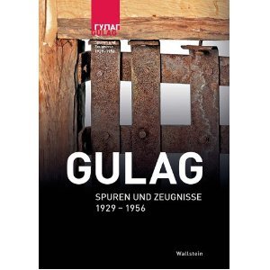 Gulag: Spuren und Zeugnisse 1929-1956
