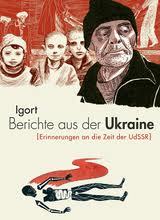 Berichte aus der Ukraine: (Erinnerungen an die Zeit der UdSSR) von Igort