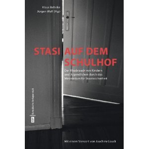 Stasi auf dem Schulhof: Der Missbrauch von Kindern und Jugendlichen durch das MfS