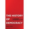 The History of Democracy: A Marxist Interpretation von Brian S. Roper