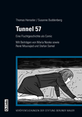 Tunnel 57 - Eine Fluchtgeschichte als Comic