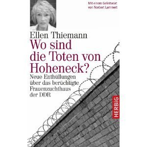 Wo sind die Toten von Hoheneck? Neue Enthüllungen über das berüchtigte Frauenzuchthaus der DDR