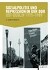 Sozialpolitik und Repression in der DDR