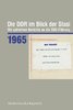 Die DDR im Blick der Stasi 1965 - Die geheimen Berichte an die SED-Führung