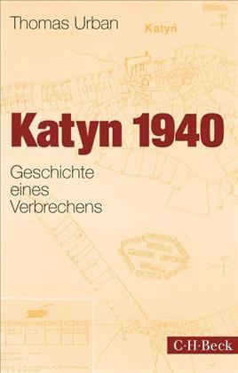 Katyn 1940 - Geschichte eines Verbrechens