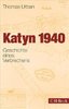 Katyn 1940 - Geschichte eines Verbrechens