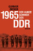 1965 - Der kurze Sommer der DDR