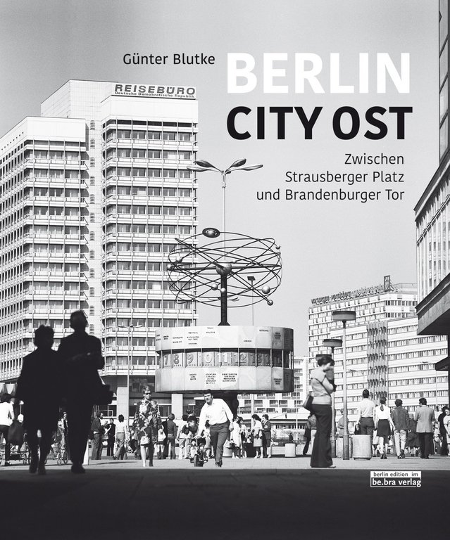 Berlin City Ost - Zwischen Strausberger Platz und Brandenburger Tor
